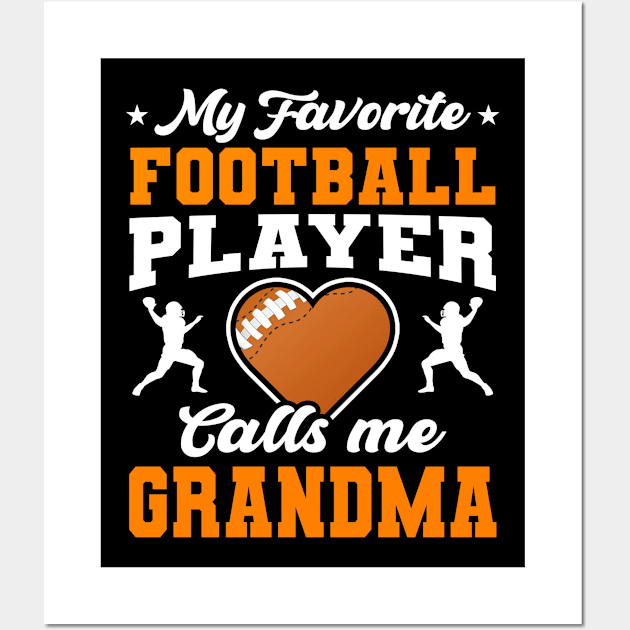 My Favorite Football Player Calls Me Grandma Mother's Day Wall Art by snnt